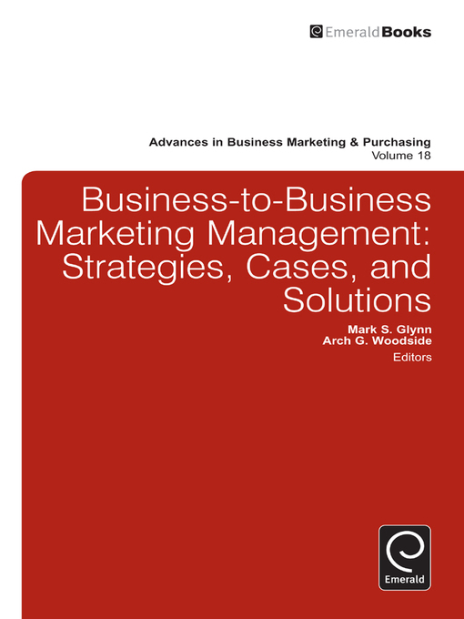 Title details for Advances in Business Marketing and Purchasing, Volume 18 by Mark S. Glynn - Available